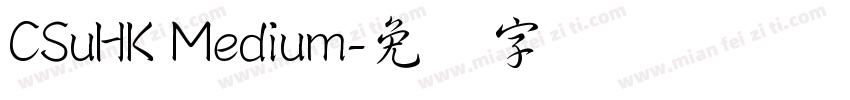 CSuHK Medium字体转换